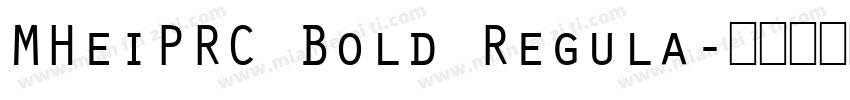 MHeiPRC Bold Regula字体转换